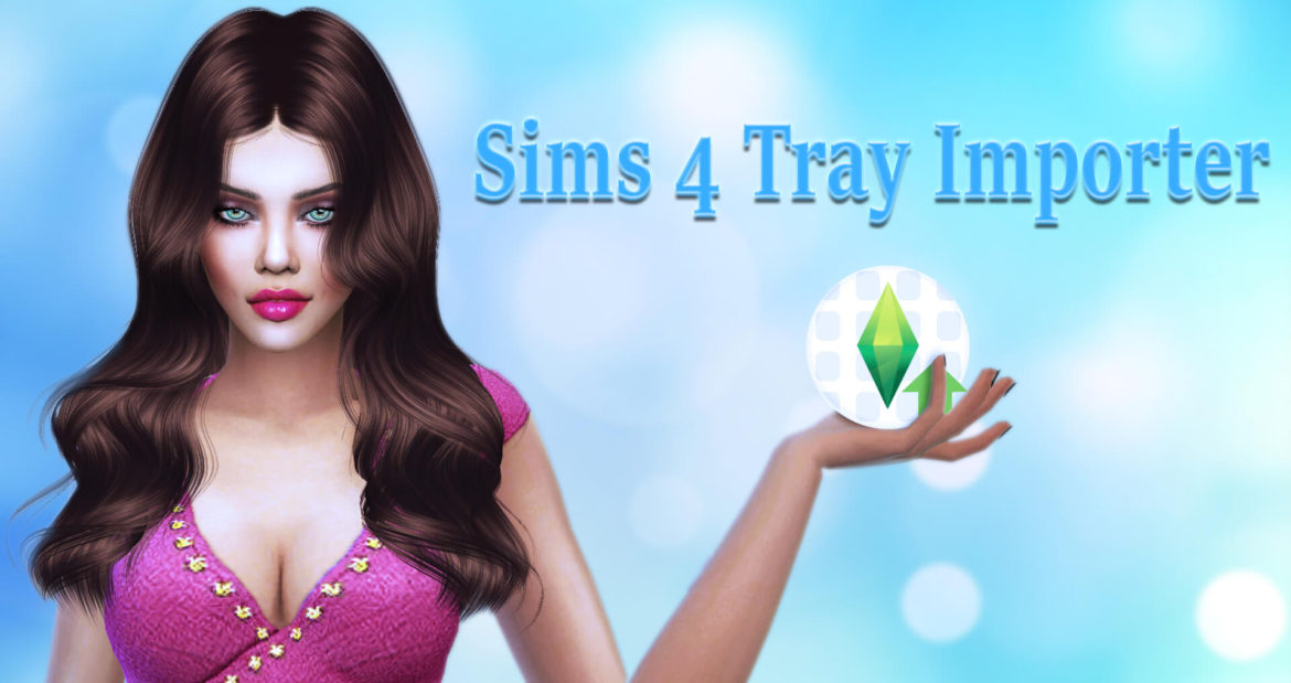Sims 4 Tray importer