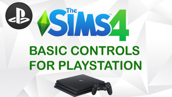 Sims 4 Basic Controls for Playstation