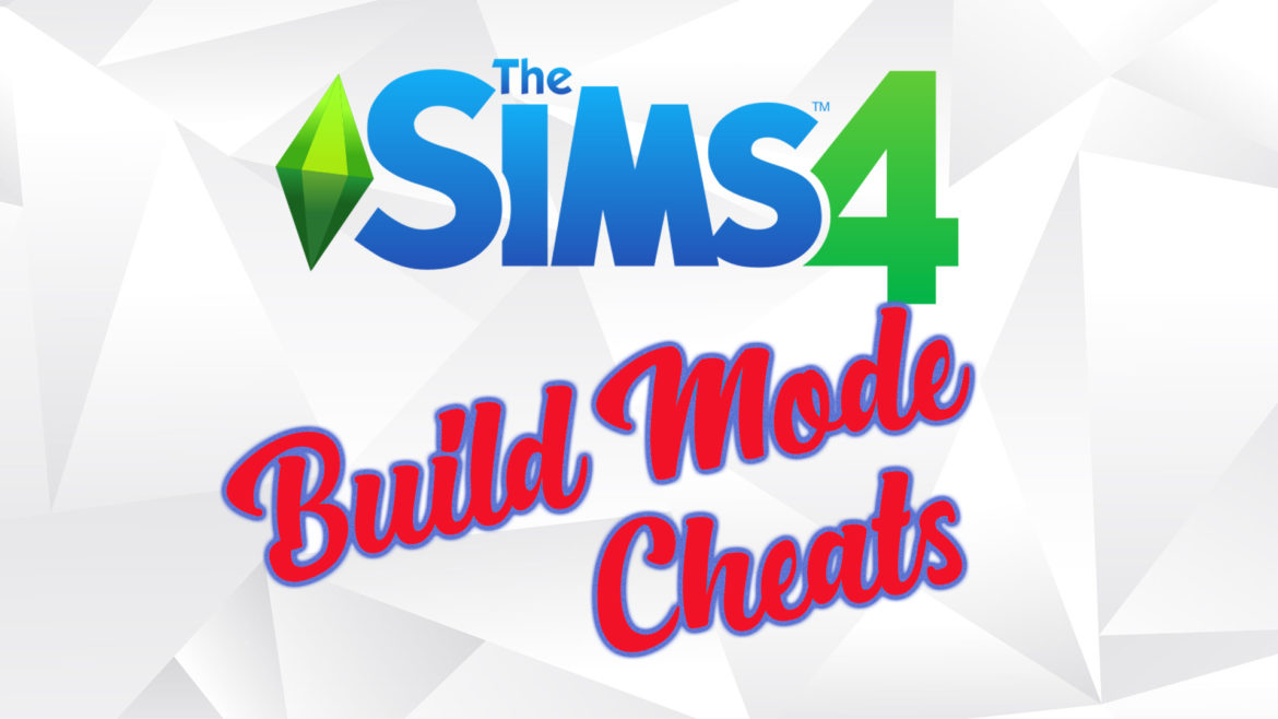 sims 4 cheat codes build mode