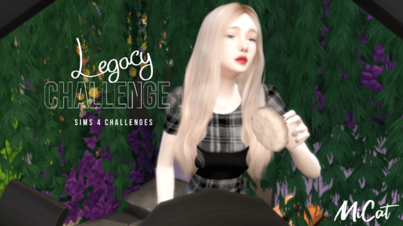 Sims 4 Legacy Challenge – Challenge Rules