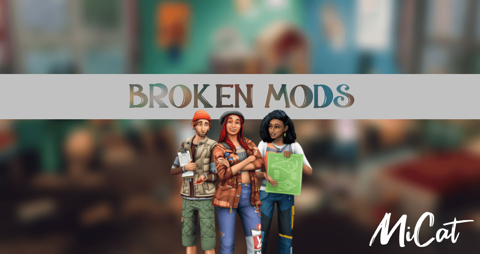 list of broken mods sims 4