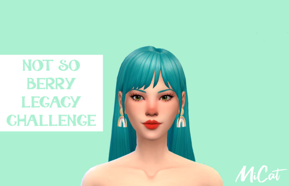 Not So Berry Legacy Challenge – Sims 4