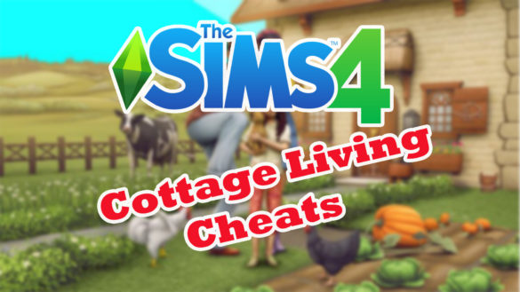 The Sims 4 Cottage Living Cheats