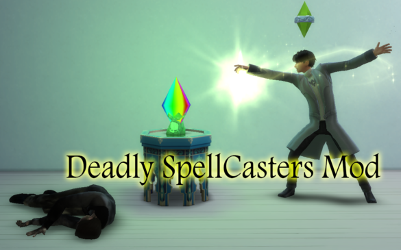 Sims 4 Deadly SpellCasters Mod