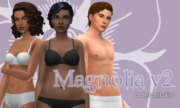 Sims 4 magnolia v2 default skin version 3 here default