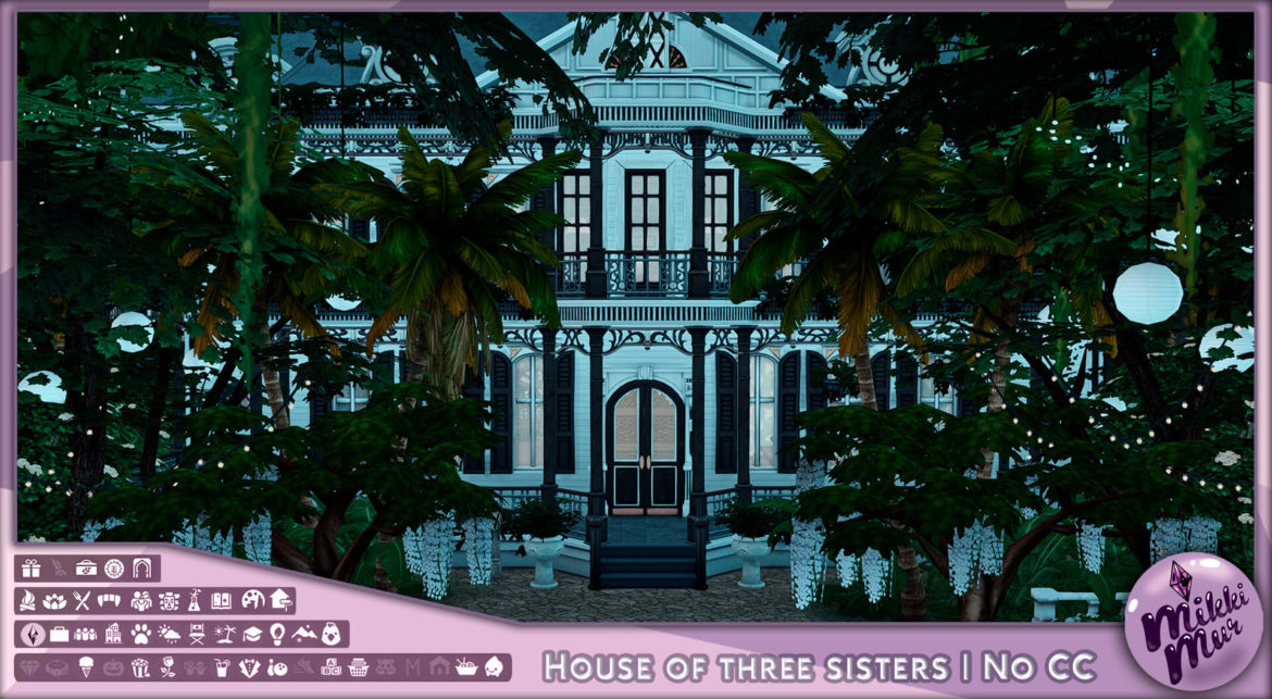 Sims 4 house of three sisters new orleans house