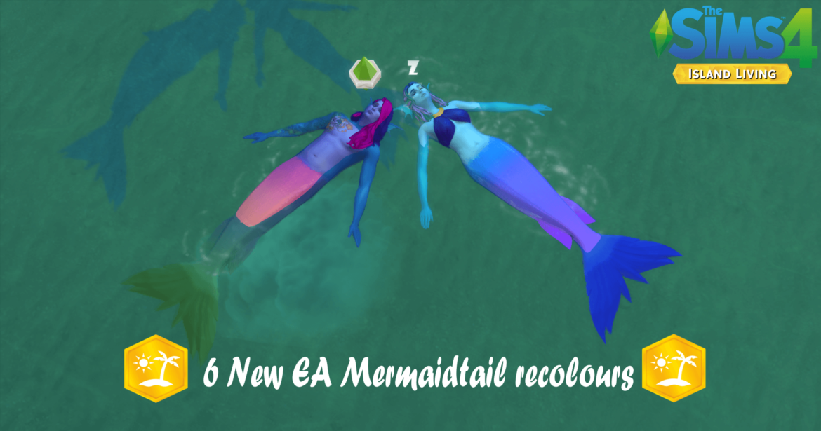 Sims 4 6 New mermaidtail recolours! (Island Living)