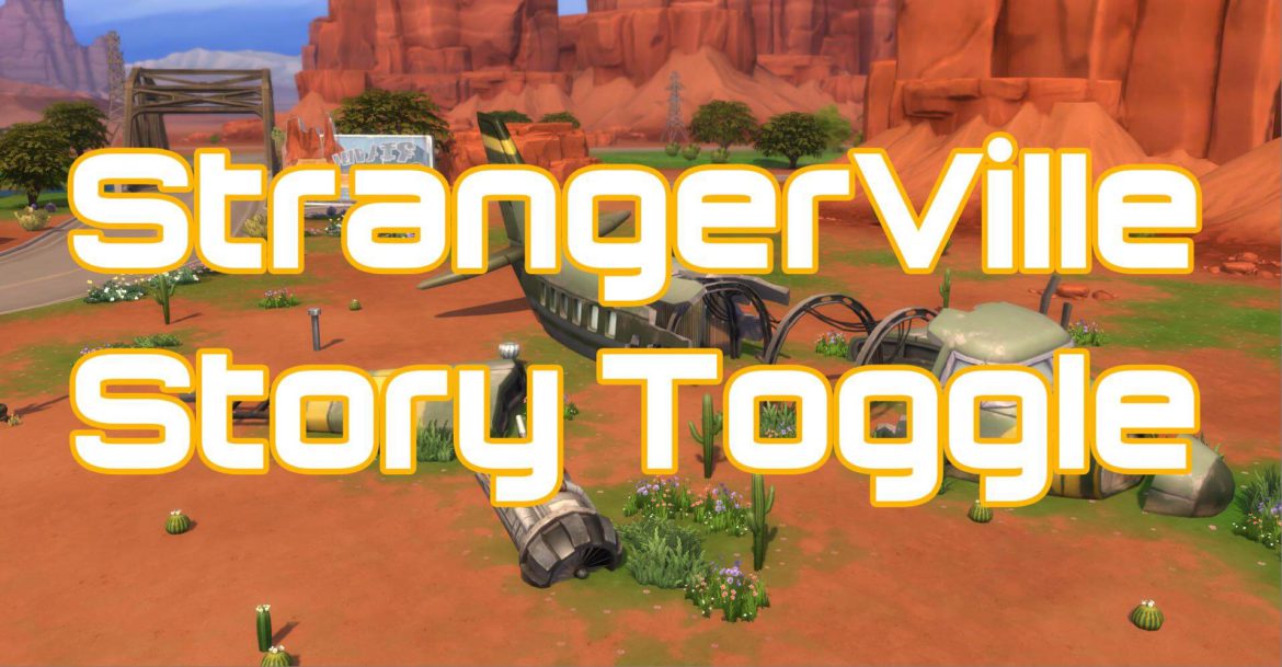 ENABLES AND DISABLES THE STORYLINE IN STRANGERVILLE