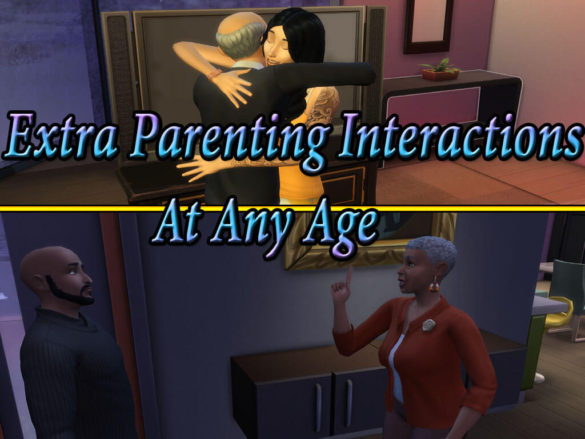 The Sims 4 Extra Parenting Interactions At Any Age