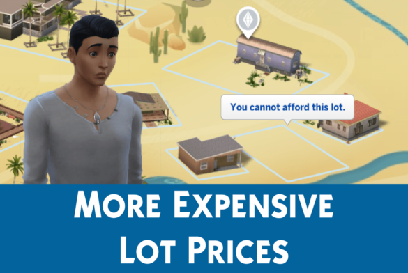 The Sims 4 Ridicuslouly Expensive Lot Prices