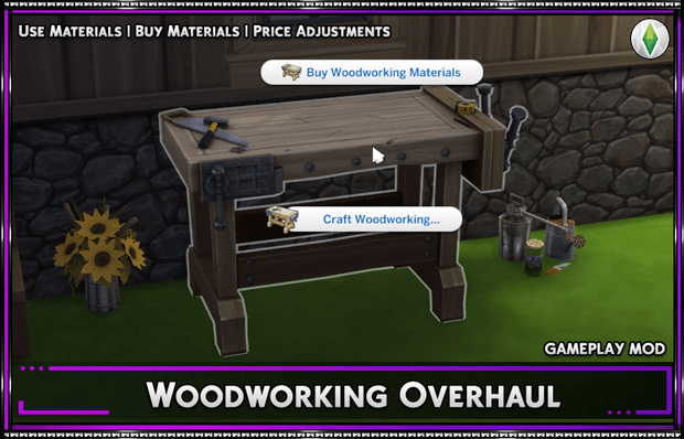 The Sims 4 Woodworking Overhaul - MiCat Game