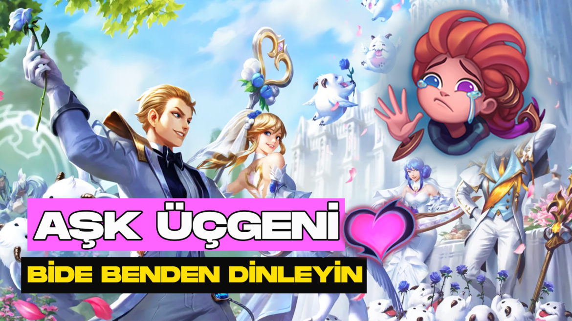 League of Legends Ezreal Lux ve Zoe Aşk Üçgeni