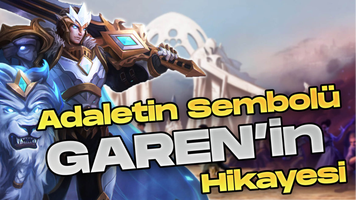 Adaletin-Sembolu-Garenin-Hikayesi-league-of-legends