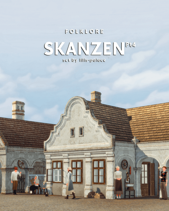 Skanzen Set Part 4